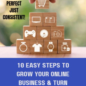 10 Easy Steps To Grow Your Online Business and turn clicks Into Customers
